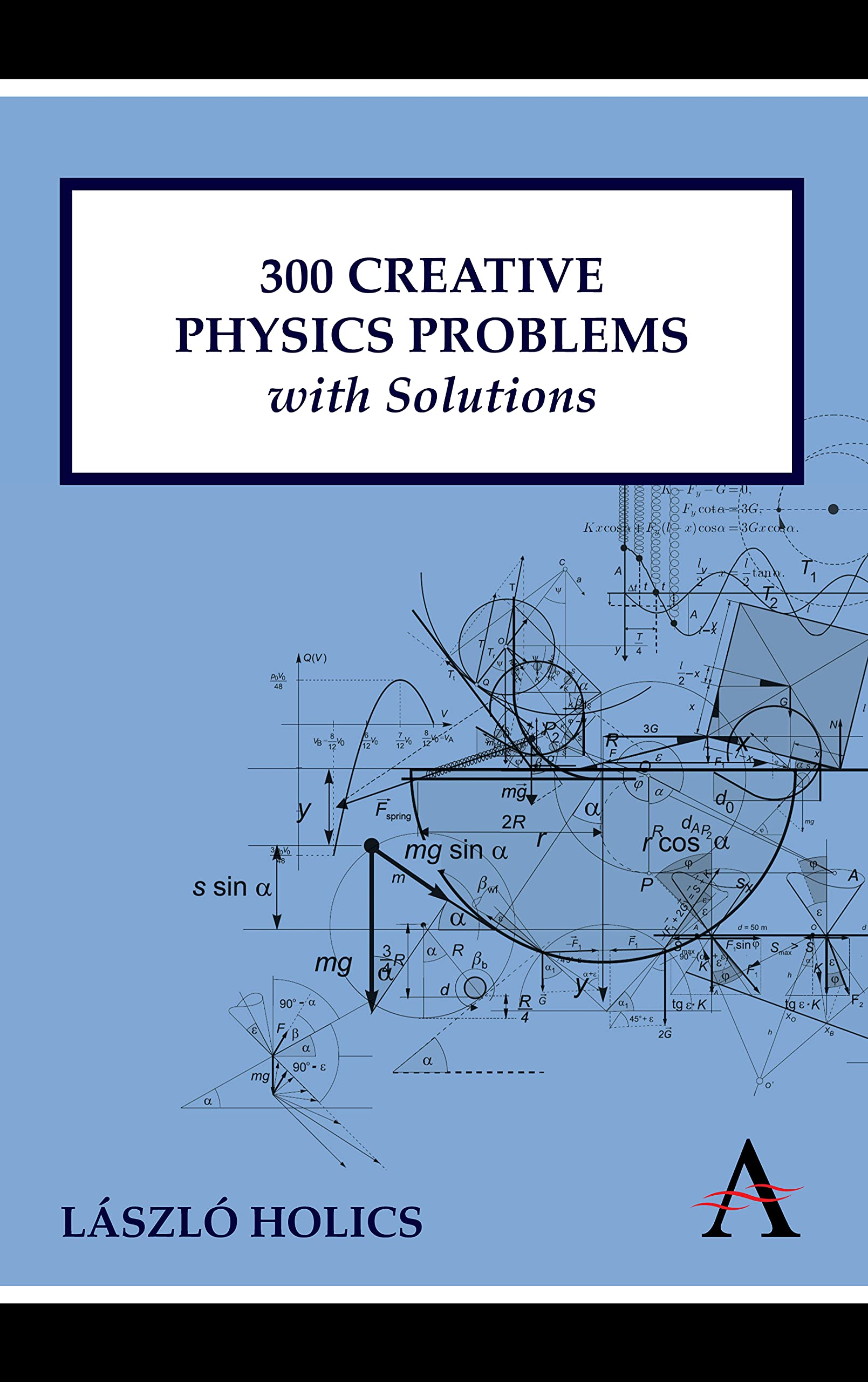 Buy 300 Creative Physics Problems (Anthem Learning) — BookShops.in