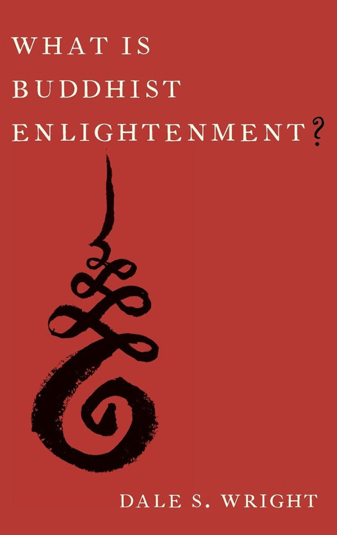 Buy What Is Buddhist Enlightenment? (English, Dale S. Wright) โ BookShops.in