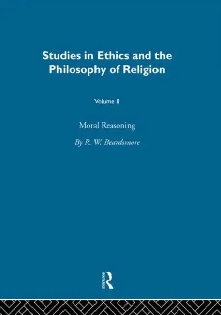 Buy Moral Reasoning (English, R. W. Beardsmore) — BookShops.in