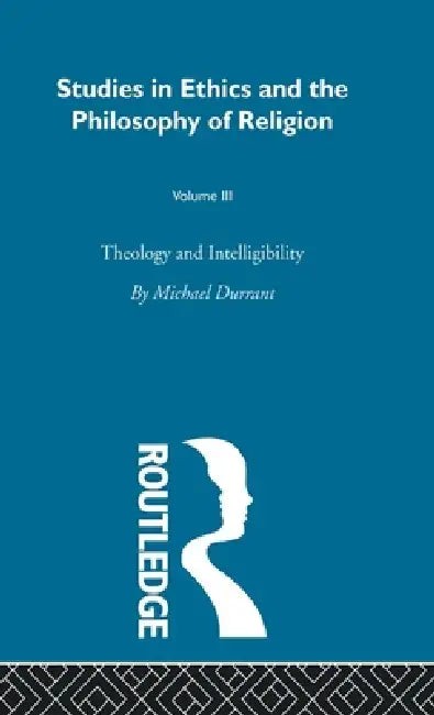 Buy Theology and Intelligibility (English, Michael Durrant) โ BookShops.in