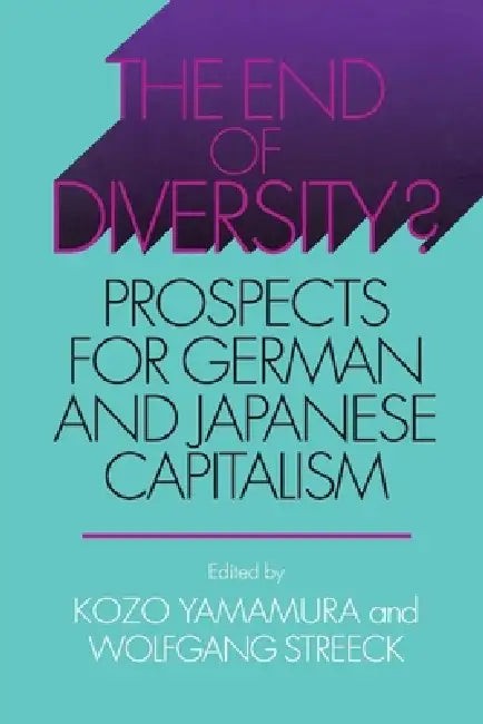 Buy The End of Diversity? (English, Kozo Yamamura | Wolfgang Streeck) — BookShops.in