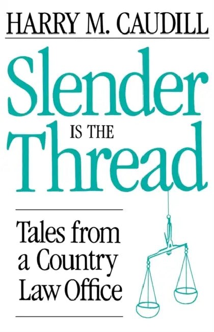 Buy Slender Is the Thread (English, Harry M. Caudill) — BookShops.in