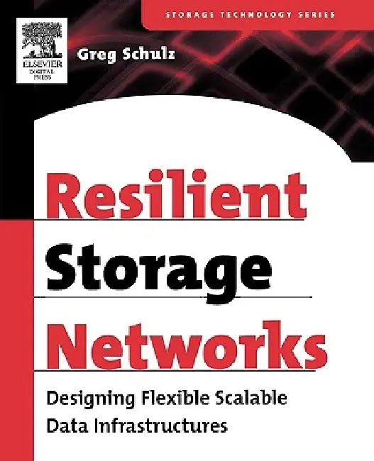 Buy Resilient Storage Networks (English, Greg Schulz) โ BookShops.in