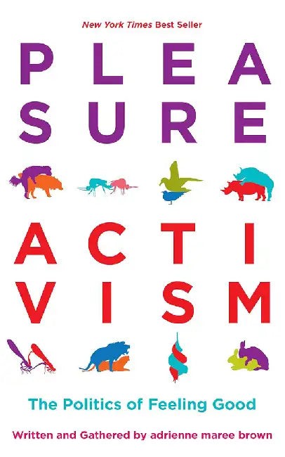 Buy Pleasure Activism (English, Adrienne Maree Brown) — BookShops.in