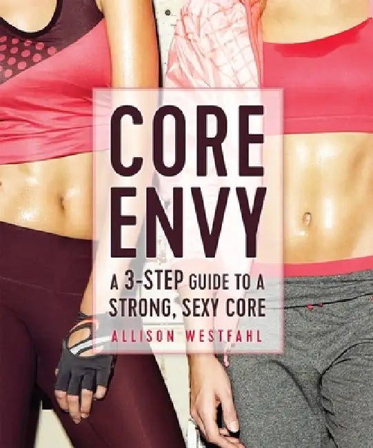 Buy Core Envy (English, Allison Westfahl) — BookShops.in