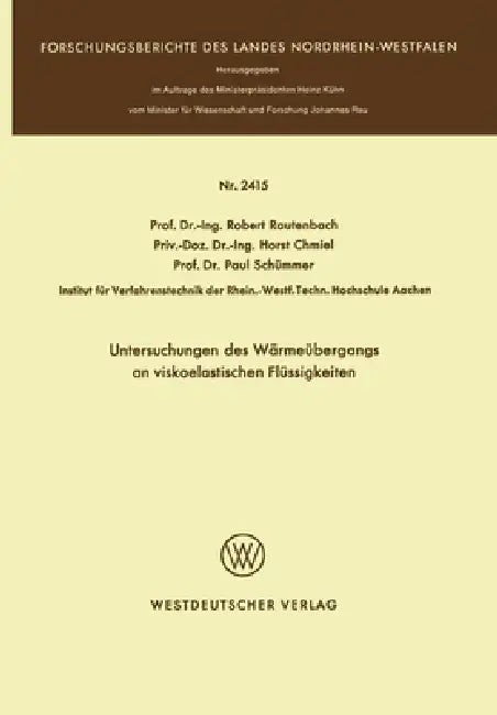 Buy Untersuchungen des Wärmeübergangs an viskoelastischen Flüssigkeiten (English, Robert Rautenbach) — BookShops.in