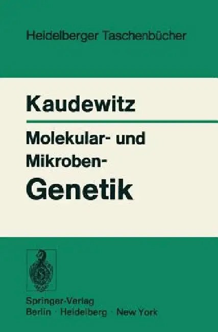 Buy Molekular- Und Mikroben-Genetik (English, F. Kaudewitz) — BookShops.in