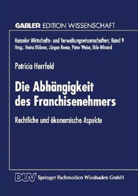 Buy Die Abhängigkeit Des Franchisenehmers (English, Patricia Herrfeld) — BookShops.in