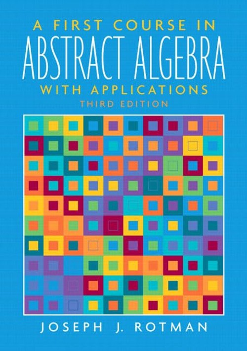Buy A First Course in Abstract Algebra by Joseph Rotman – Mathematics Textbook — BookShops.in