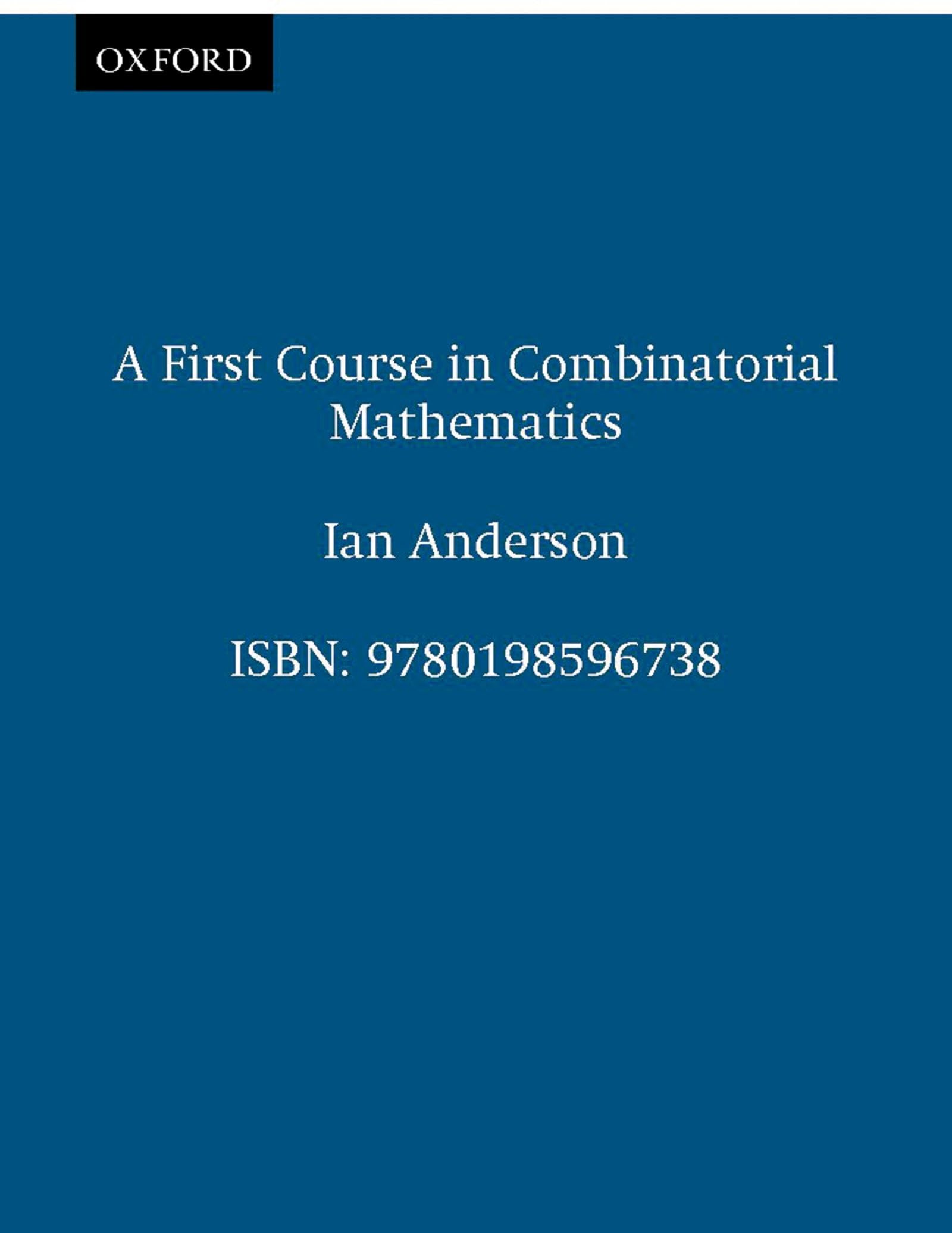 Buy A First Course in Combinatorial Mathematics by Ian Anderson โ BookShops.in