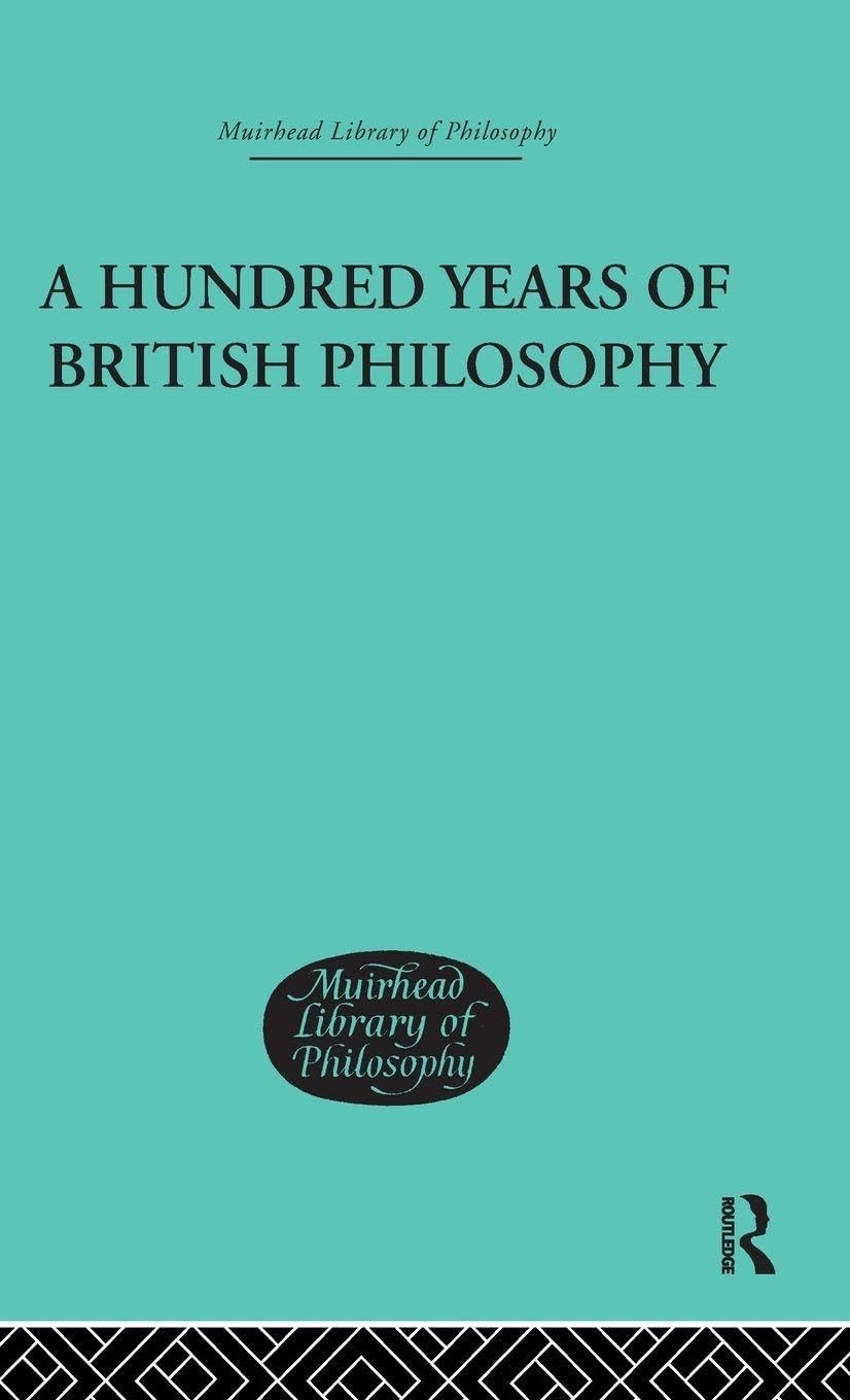 Buy A Hundred Years of British Philosophy (English, Rudolf Metz) — BookShops.in
