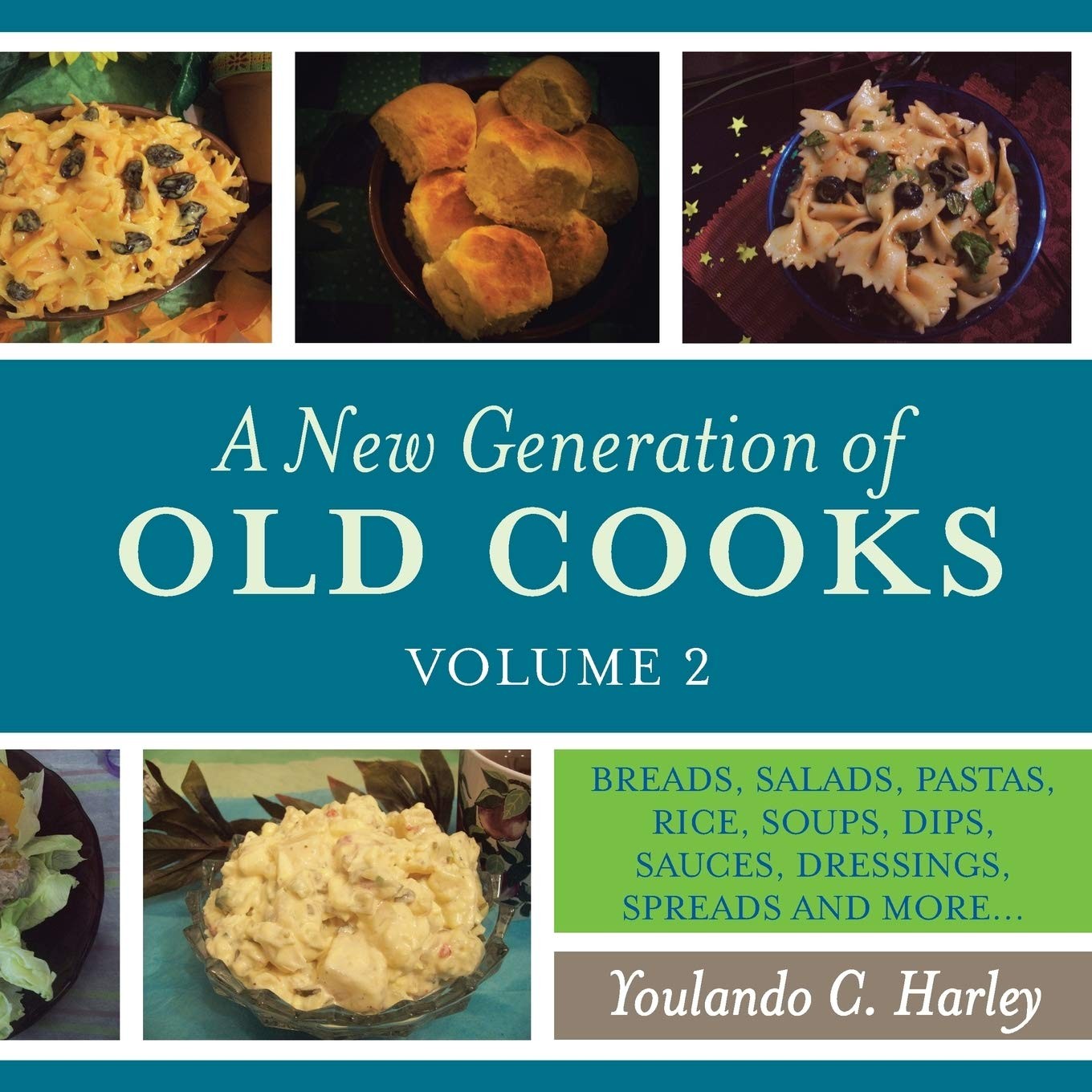 Buy A New Generation of Old Cooks, Volume 2 (English, Youlando C. Harley) โ BookShops.in