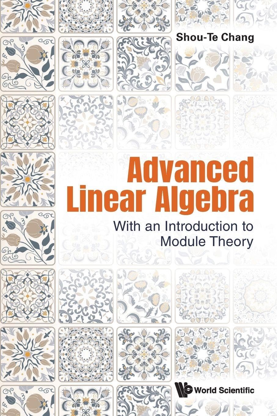 Buy Advanced Linear Algebra: With an Introduction to Module Theory — BookShops.in