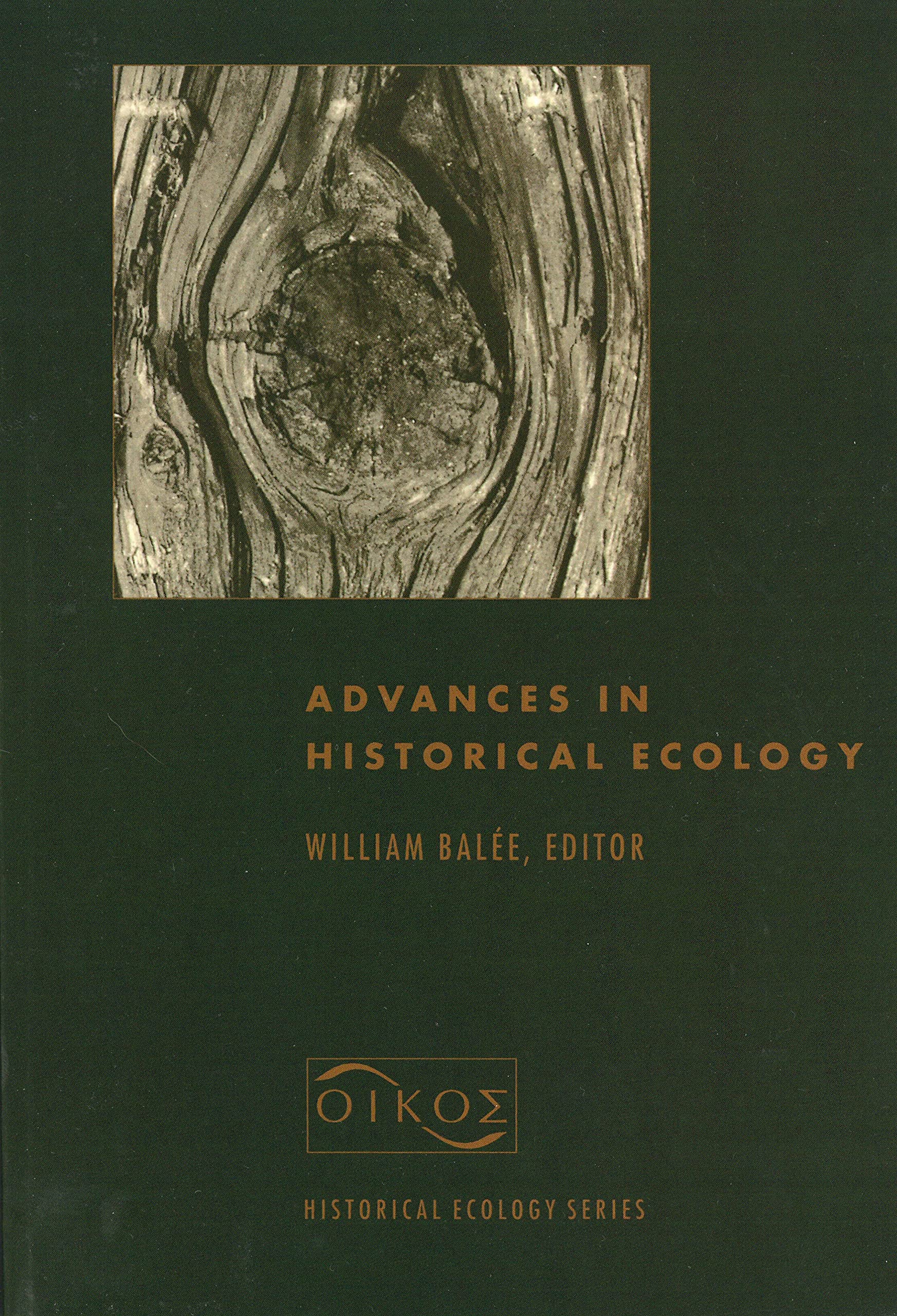 Buy Advances in Historical Ecology by William Balée — BookShops.in
