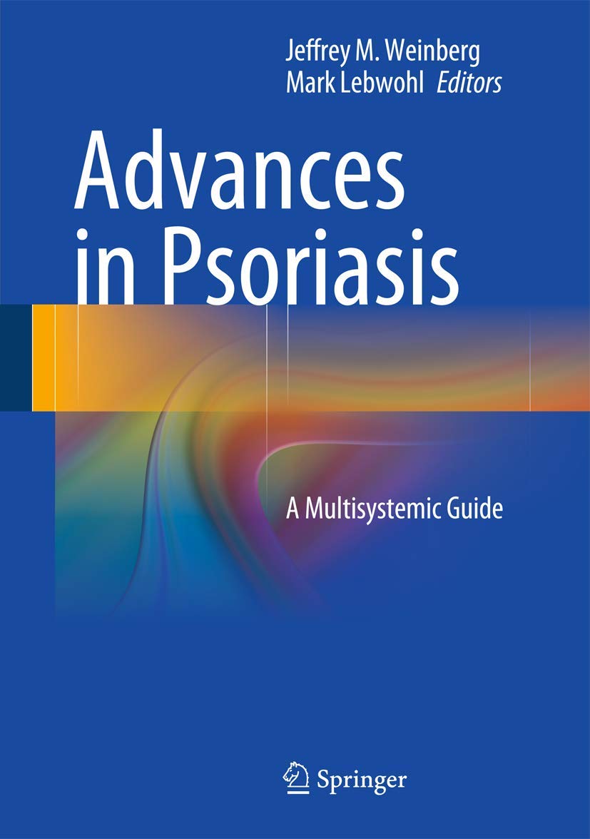 Buy Advances in Psoriasis by Jeffrey M. Weinberg β BookShops.in