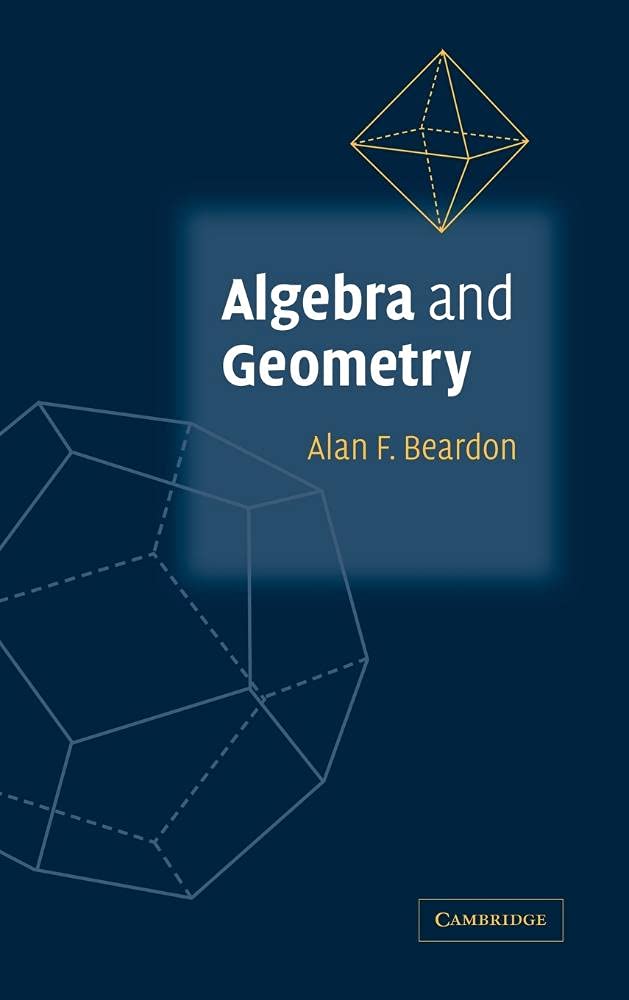 Buy Algebra and Geometry by Alan Beardon โ Math โ BookShops.in