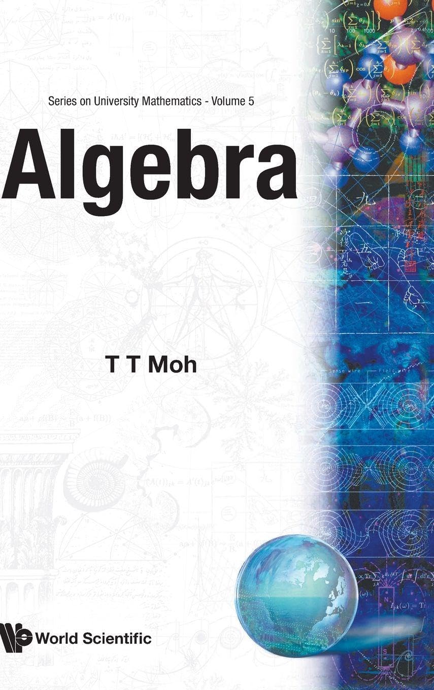 Buy Algebra: 5 (Series On University Mathematics) — BookShops.in