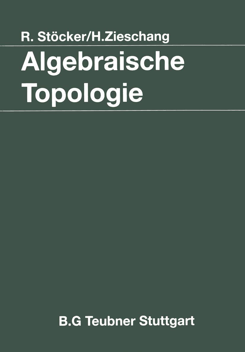 Buy Algebraische Topologie: Eine Einführung by Ralph Stöcker — BookShops.in