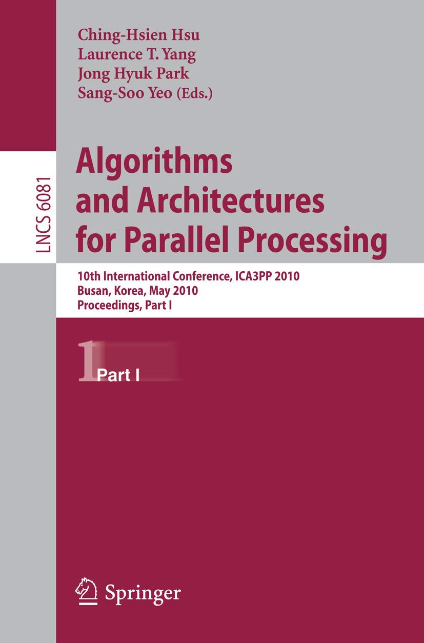 Buy ALGORITHMS AND ARCHITECTURES FOR PARALLEL PROCESSING — BookShops.in