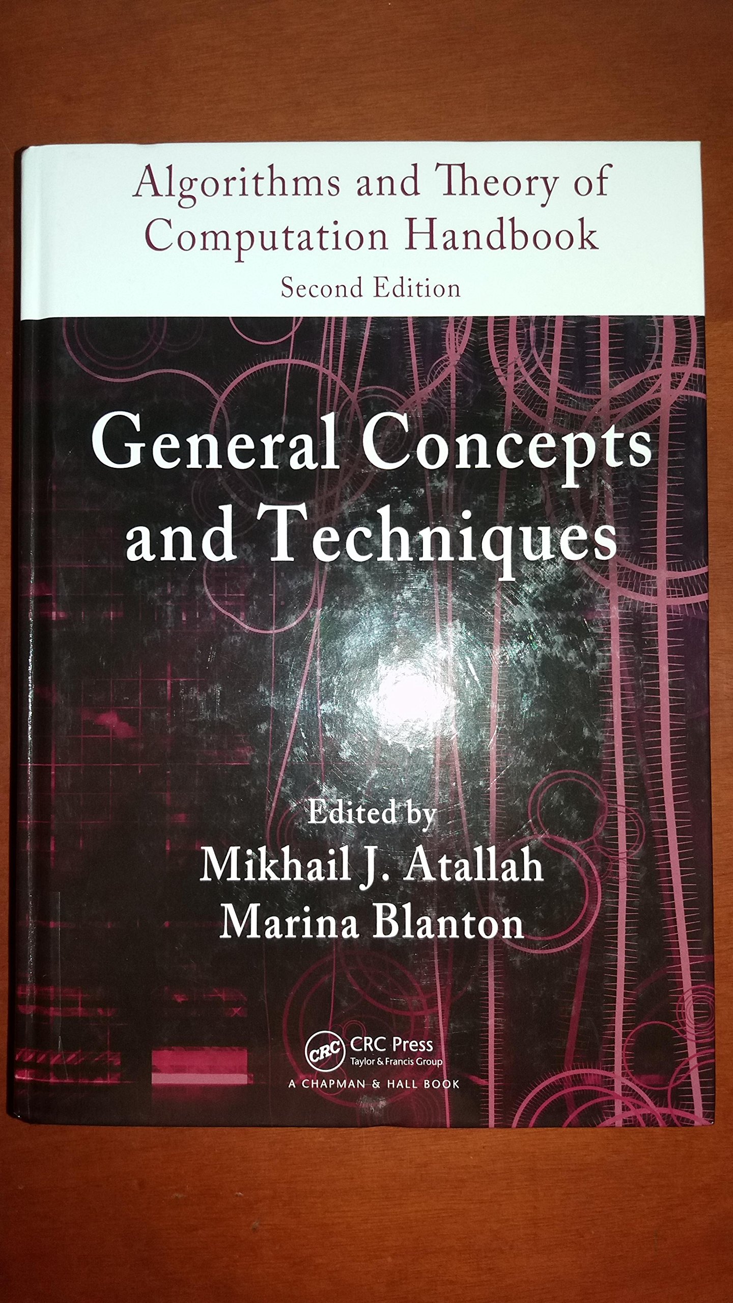 Buy Algorithms and Theory of Computation Handbook, Volume 1: General Concepts and Techniques (Chapman & Hall/CRC Applied Algorithms and Data Structures series) โ BookShops.in