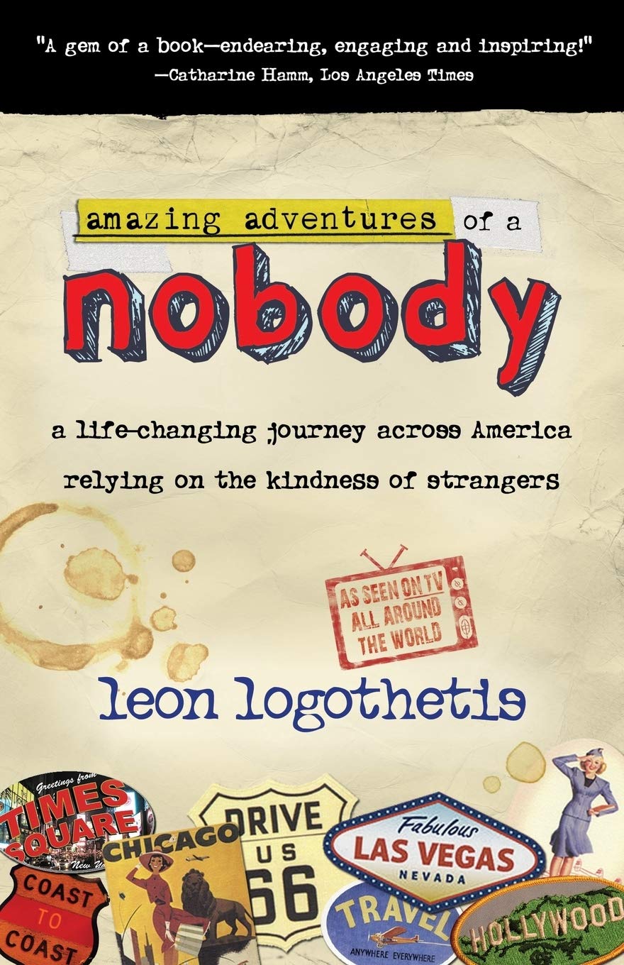 Buy Amazing Adventures Of A Nobody by Leon Logothetis — BookShops.in