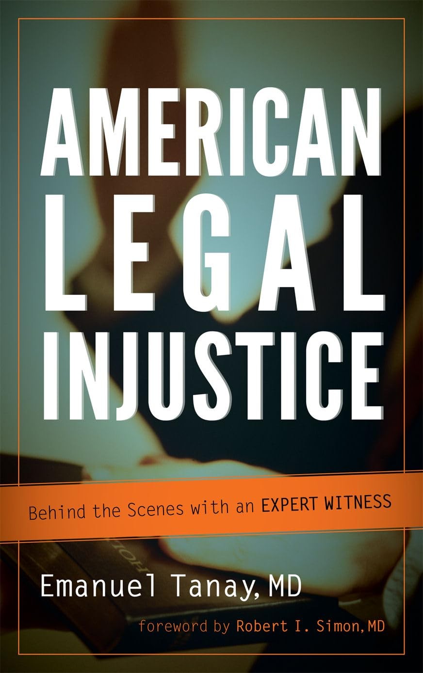 Buy American Legal Injustice (English, Emanuel Tanay | Robert I. Simon) β BookShops.in
