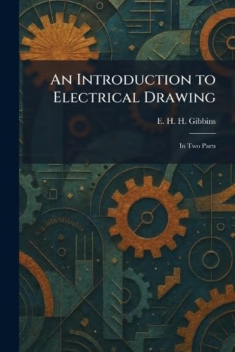 Buy An Introduction to Electrical Drawing: In Two Parts — BookShops.in