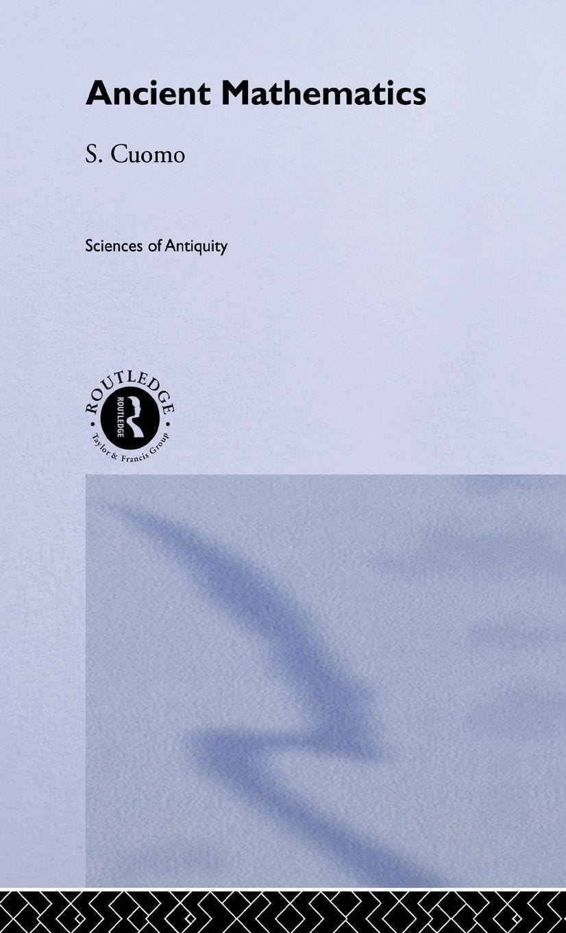 Buy Ancient Mathematics by Serafina Cuomo – History of Math — BookShops.in