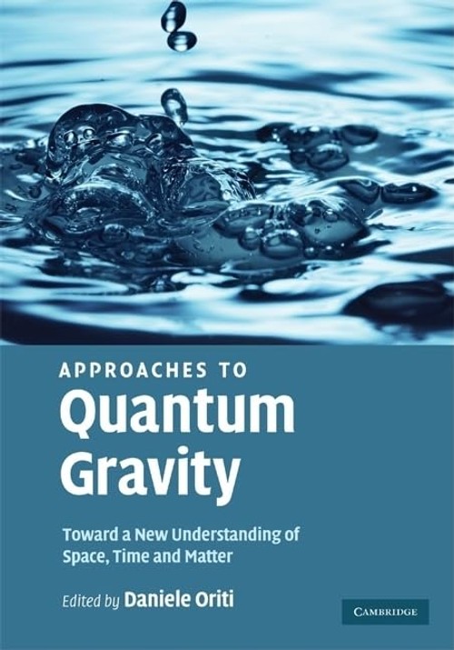Buy Approaches to Quantum Gravity by Daniele Oriti — BookShops.in