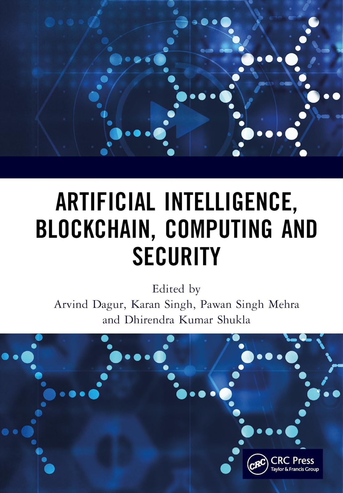 Buy Artificial Intelligence, Blockchain, Computing and Security Set (English, Arvind Dagur | Karan Singh | Pawan Singh Mehra) — BookShops.in