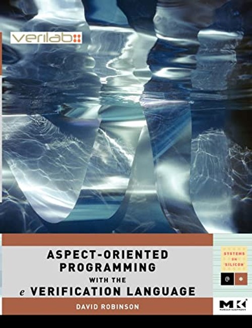 Aspect-Oriented Programming with the e Verification Language – David Robinson view 2
