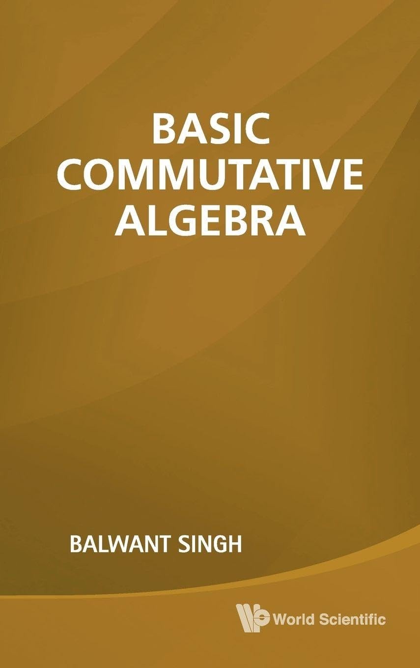 Buy Basic Commutative Algebra by Balwant Singh – Math Book — BookShops.in