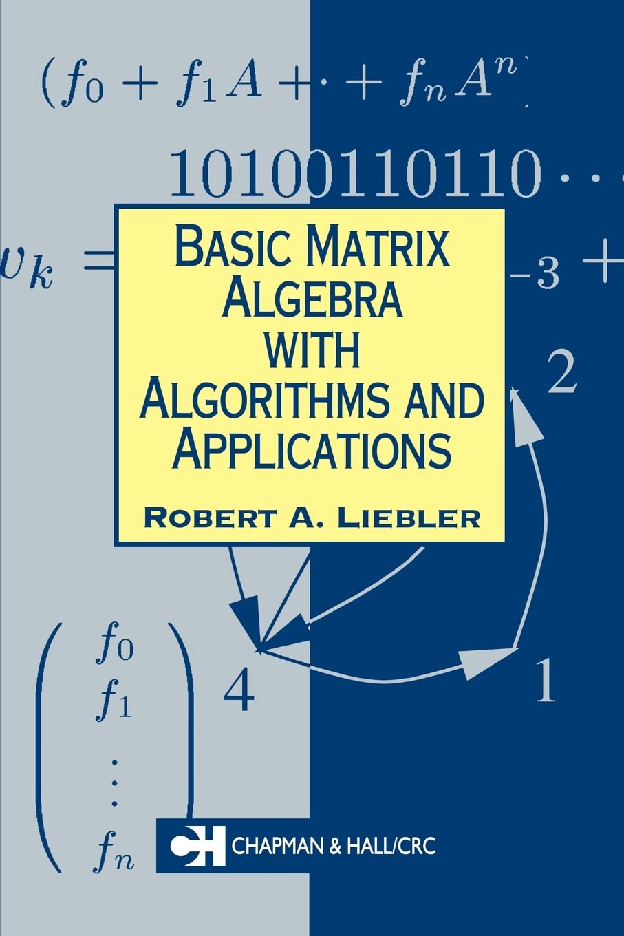 Buy Basic Matrix Algebra by Robert A. Liebler β BookShops.in