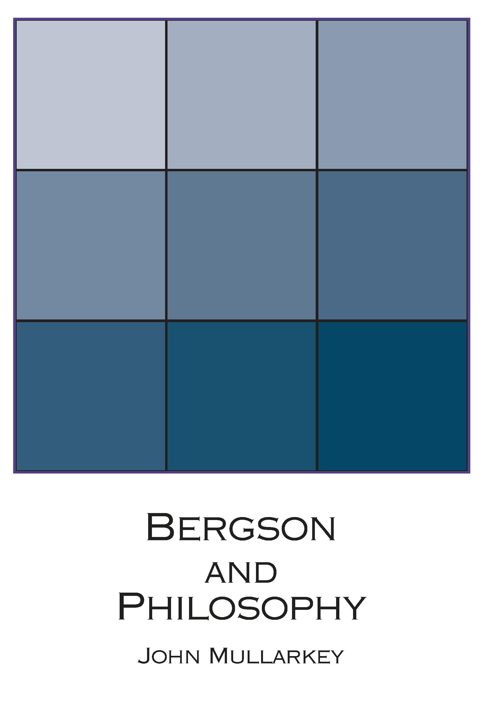 Buy Bergson and Philosophy: An Introduction by John Mullarkey – Continental Philosophy — BookShops.in