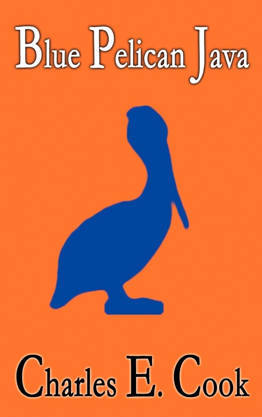 Buy Blue Pelican Java by Charles E. Cook – Programming — BookShops.in