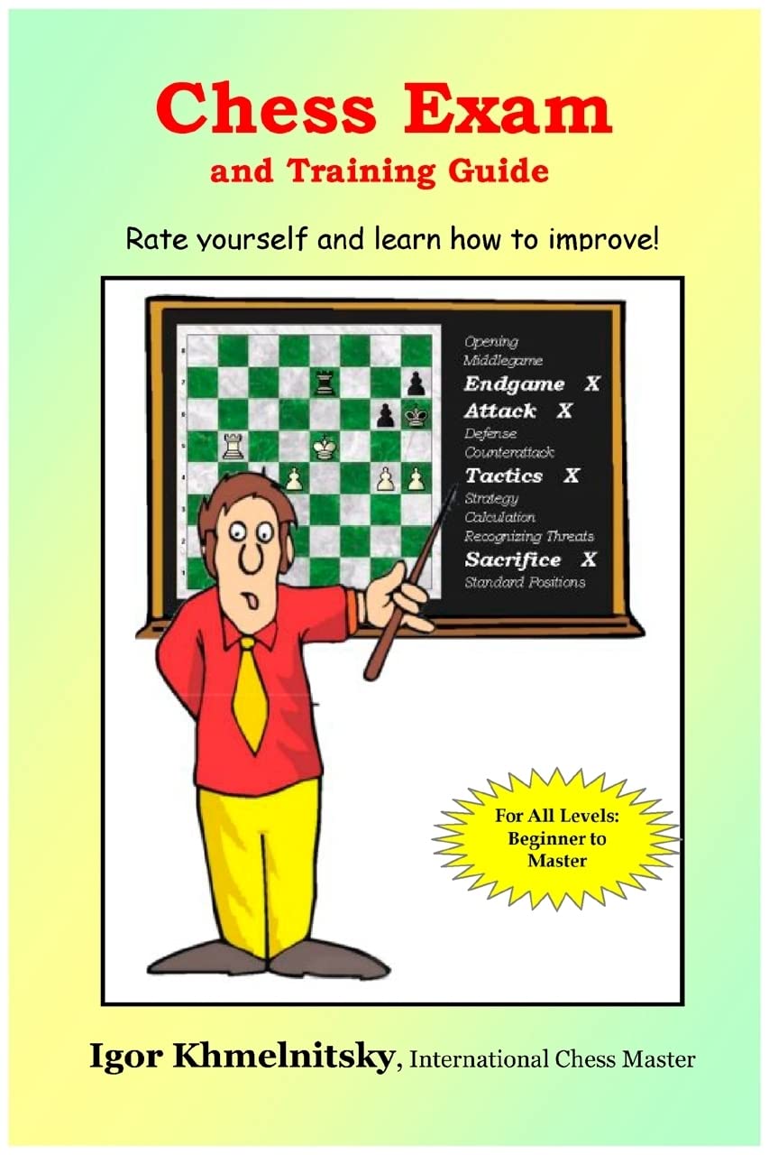 Buy Chess Exam And Training Guide: Rate Yourself And Learn How T โ BookShops.in