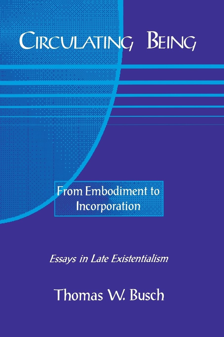 Buy Circulating Being: From Embodiment to Incorportation (Perspectives in Continental Philosophy) β BookShops.in