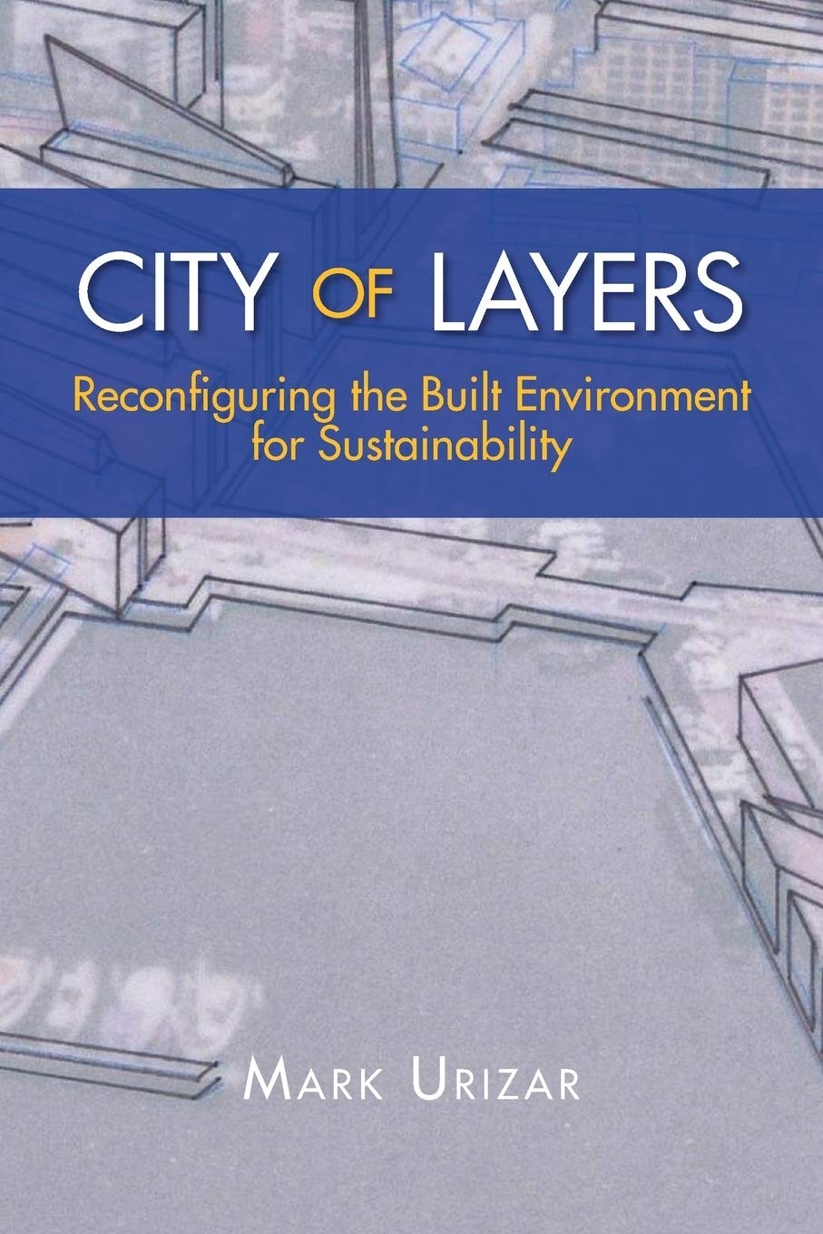 Buy City of Layers (English, Mark Urizar) — BookShops.in