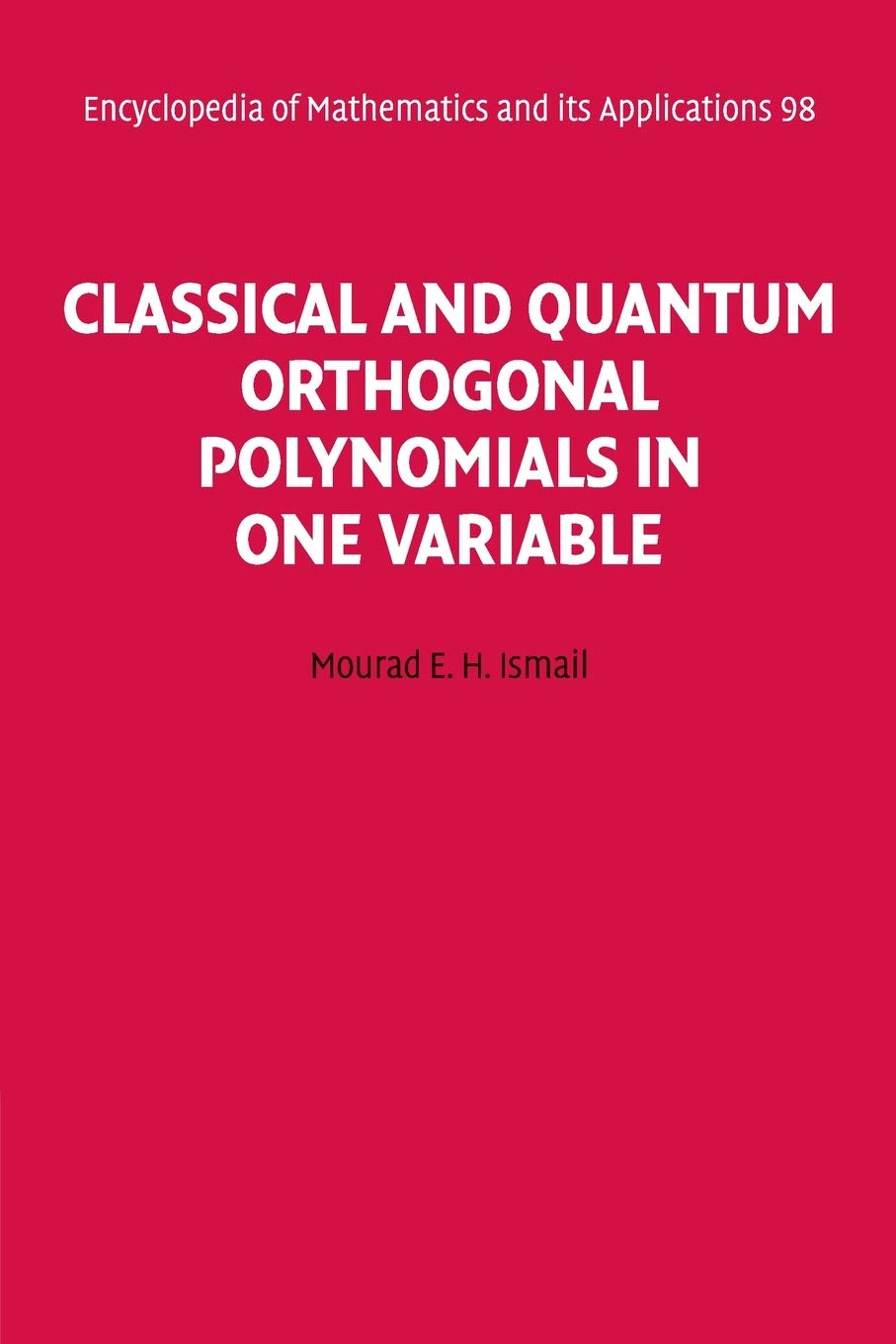 Buy Classical and Quantum Orthogonal Polynomials by Ismail — BookShops.in