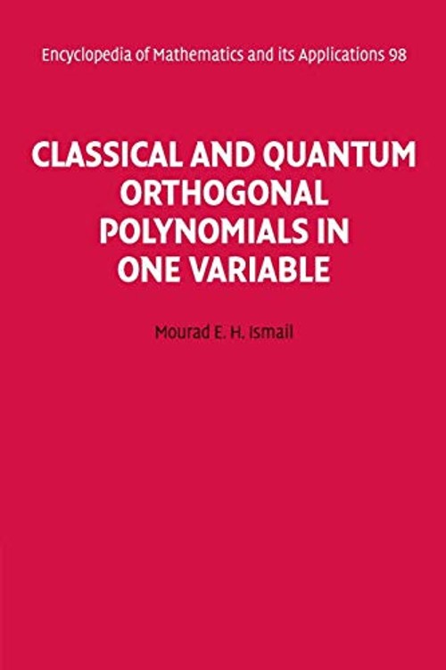 Classical and Quantum Orthogonal Polynomials in One Variable by Mourad E. H. Ismail view 2