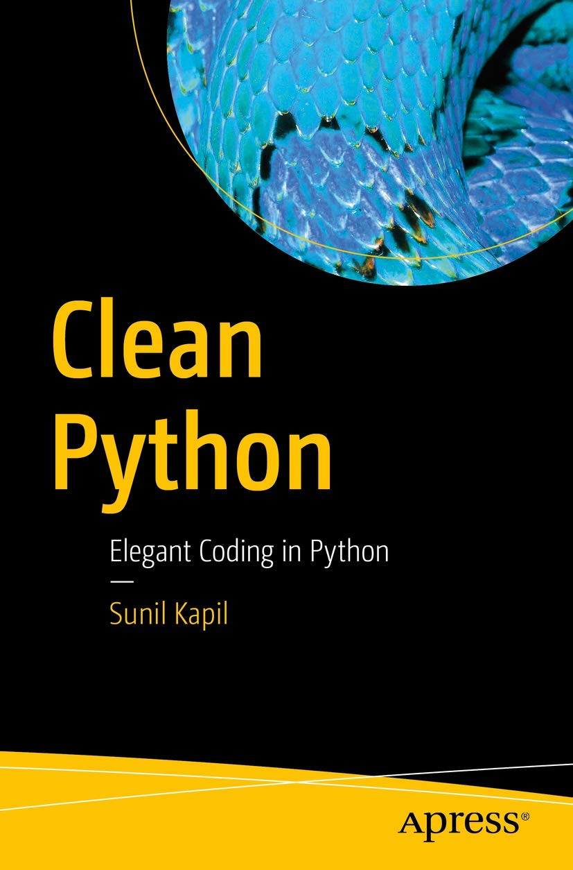 Buy Clean Python by Sunil Kapil โ Programming Guide โ BookShops.in