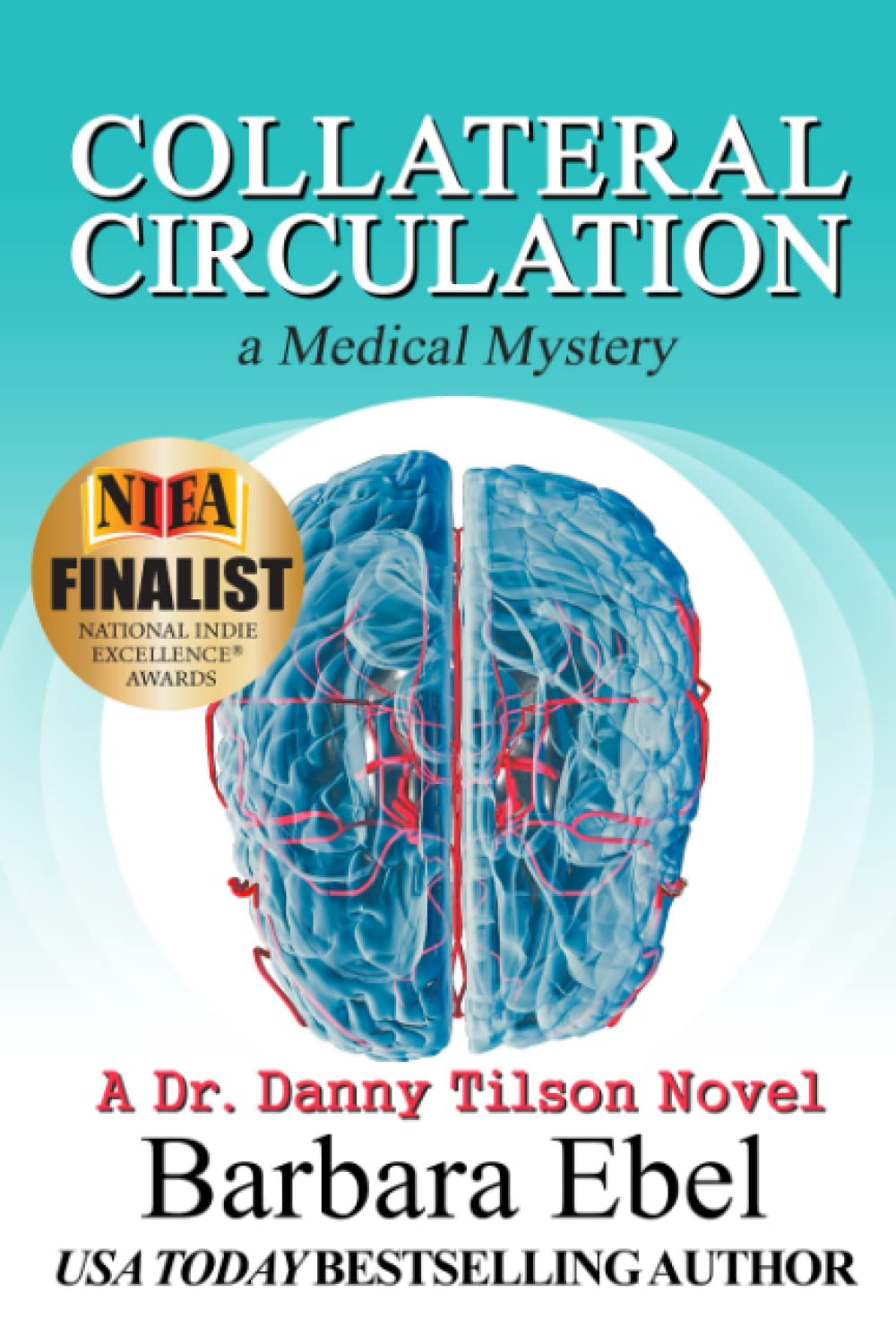 Buy Collateral Circulation: a Medical Mystery: 3 (A Dr. Danny Tilson Novel) — BookShops.in