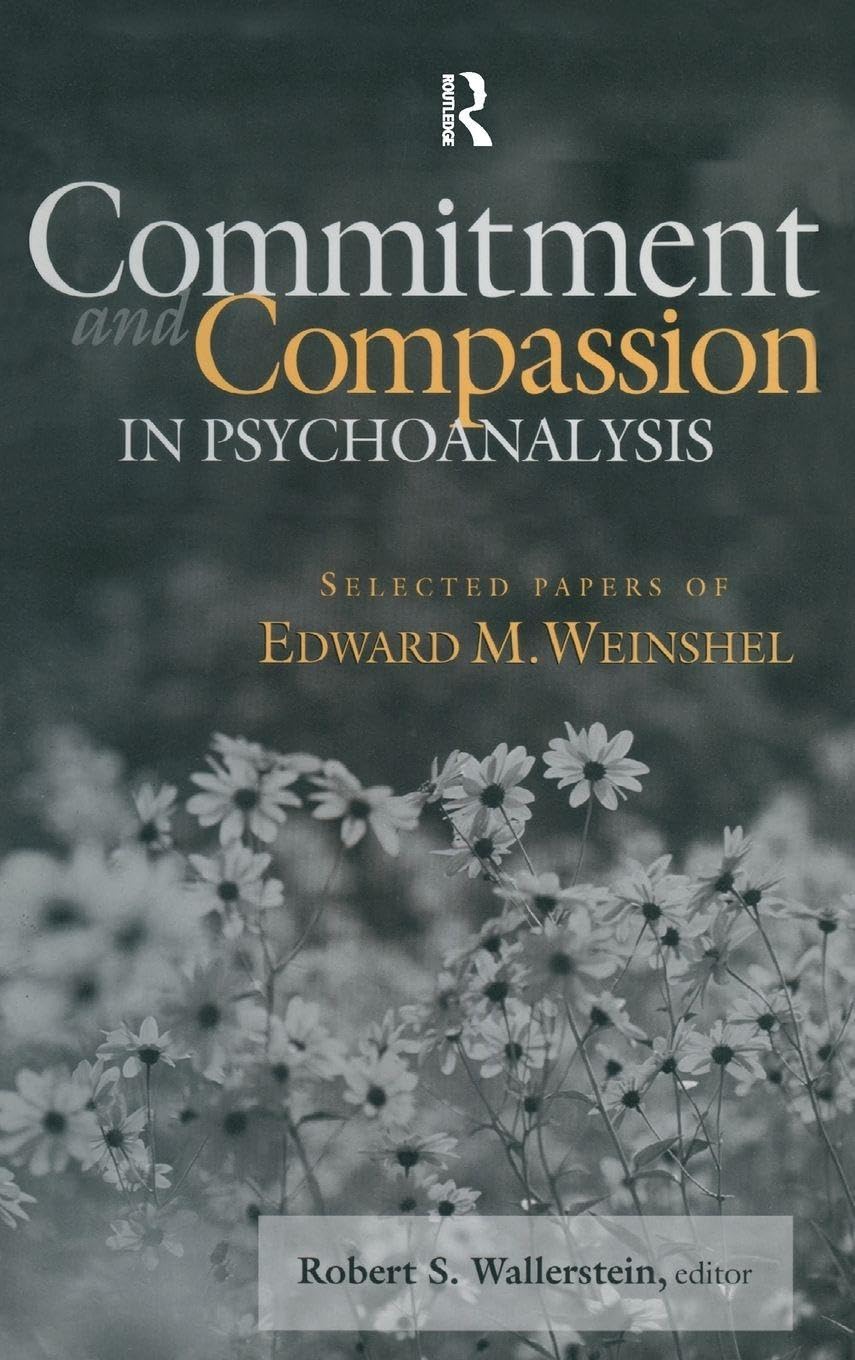 Buy Commitment and Compassion in Psychoanalysis: Selected Papers โ BookShops.in