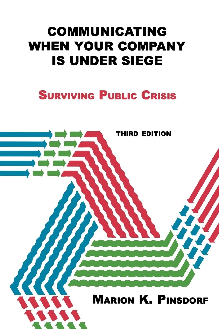 Buy Communicating When Your Company Is Under Siege: Surviving Public Crisis — BookShops.in
