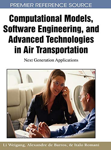 Computational Models, Software Engineering, and Advanced Technologies in Air Transportation: Next Generation Applications view 2