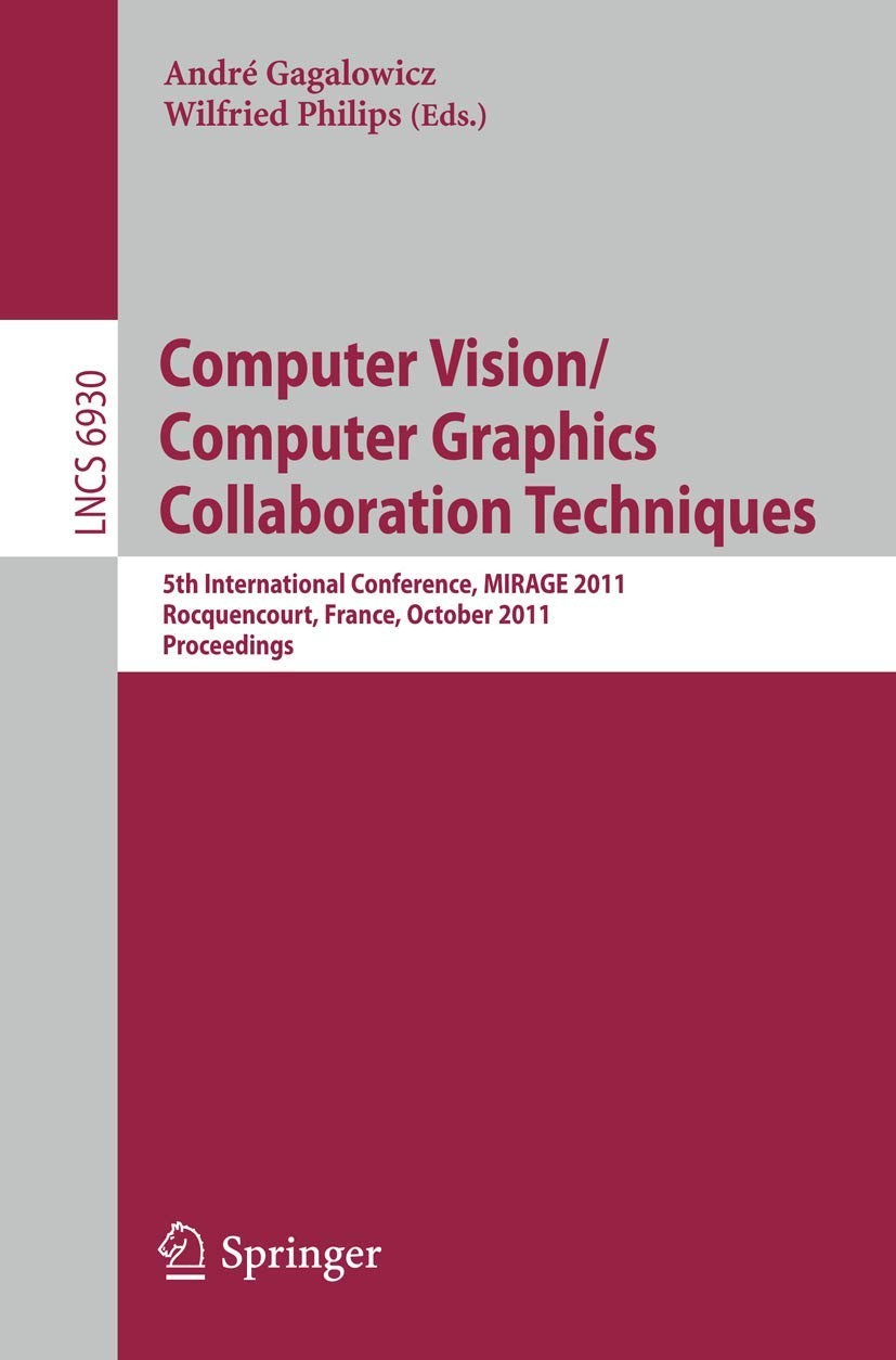 Buy Computer Vision/Computer Graphics Collaboration Techniques (English, André Gagalowicz | Wilfried Philips) — BookShops.in