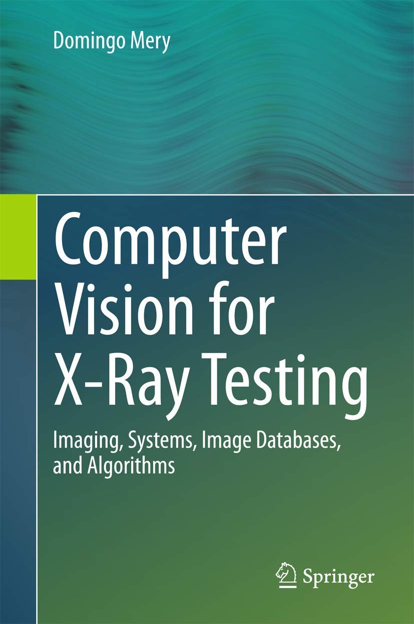 Buy Computer Vision for X-Ray Testing (English, Domingo Mery) โ BookShops.in