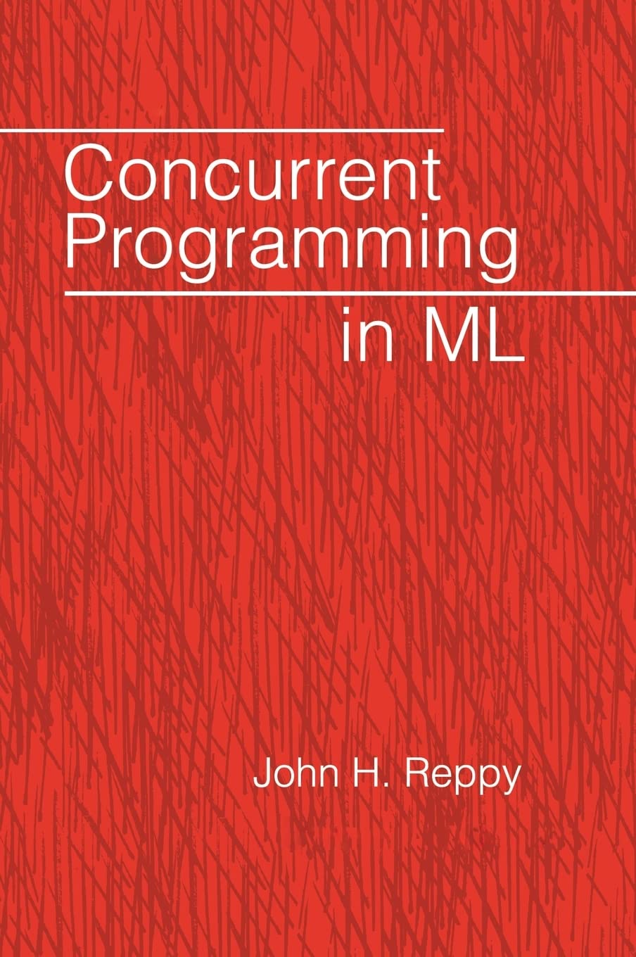 Buy Concurrent Programming in ML by John H. Reppy — BookShops.in