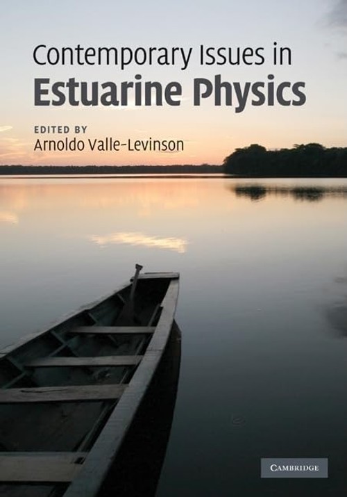Buy Contemporary Issues in Estuarine Physics by Valle-Levinson — BookShops.in