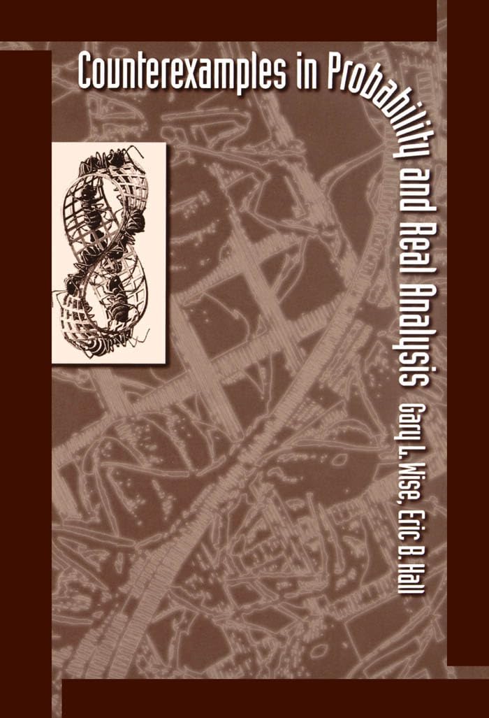 Buy Counterexamples in Probability and Real Analysis by Gary L. Wise โ Mathematics โ BookShops.in